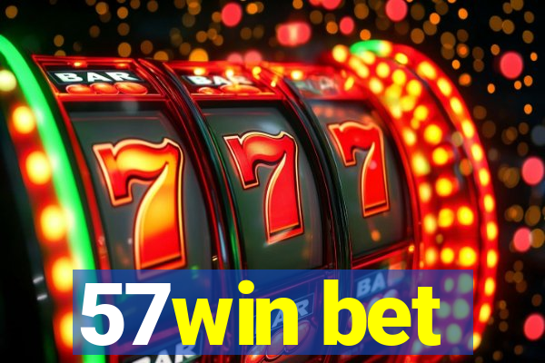 57win bet